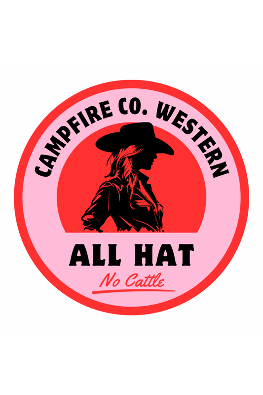 Campfire Co "All Hat No Cattle" Sticker